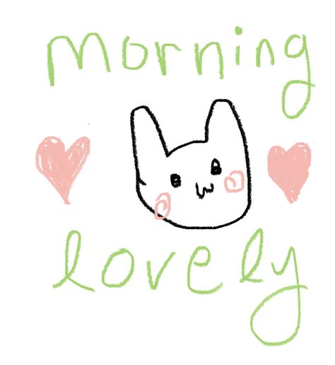 caption morning lovely in a green font with one bunny drawn with cute pink cheeks. two pink hearts drawn on both sides. Cute Messages For Partner, Cute Good Morning Pics, Good Morning Doodles, Bunny Couple, Cute Pictures To Send To Your Boyfriend, Ur Cute, Couple Doodle, Good Morning Cute, Cute Couple Doodles