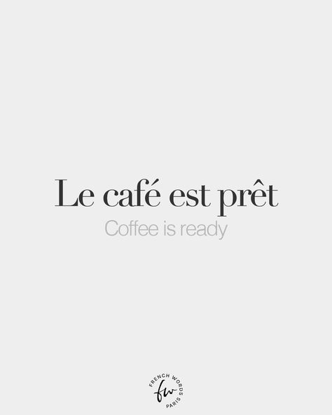 French Words shared a photo on Instagram: “Le café est prêt • Coffee is ready • /lə ka.fe ɛ pʁɛ/ Four words we love to hear. 🥰” • See 2,315 photos and videos on their profile. Quotes In French, Beautiful French Words, Cafe Quotes, French Love Quotes, French Words Quotes, Useful French Phrases, Basic French Words, Latin Quotes, Unique Words Definitions