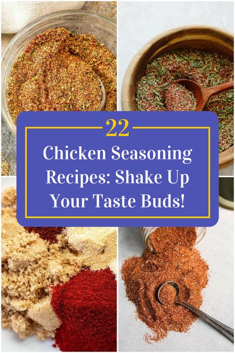 Collage of 4 chicken seasoning recipes. Chicken Seasoning Combinations, Different Ways To Season Chicken, Baked Chicken Seasoning Recipes, Chicken Sausage Seasoning Recipes, Chicken Spices Recipes, Chicken Thigh Seasoning Recipes, Asian Chicken Seasoning, Bojangles Seasoning Recipe, Easy Chicken Seasoning Recipes