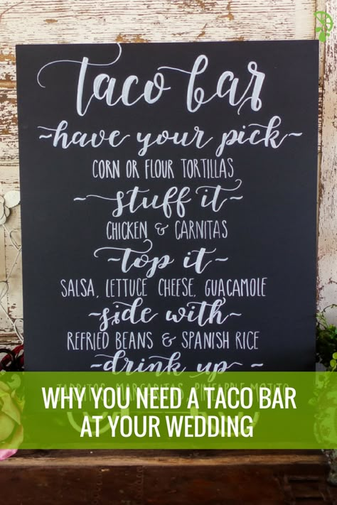 Forget traditional wedding food, here's why you need a Taco Bar at your reception!   Taco Bar sign by ChalkinHand/Etsy Taco Bar Sign, Taco Bar Wedding, Taco Bar Party, Bar Wedding Reception, Wedding Brunch, Brunch Food, Food Wedding, Reception Food, July 14th