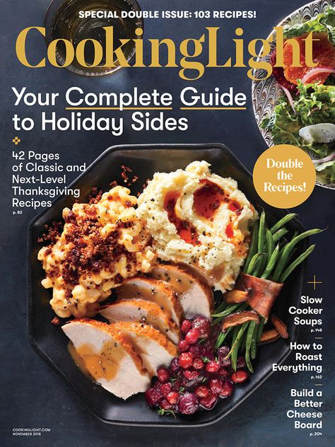 Cooking Light November 2018 Christmas Main Dishes, Cooking Light Magazine, Bbq Turkey, Tailgating Recipes, Chicken Breast Recipes Healthy, Sheet Pan Dinners, Slow Cooker Soup, Thanksgiving Side Dishes, Cooking Light