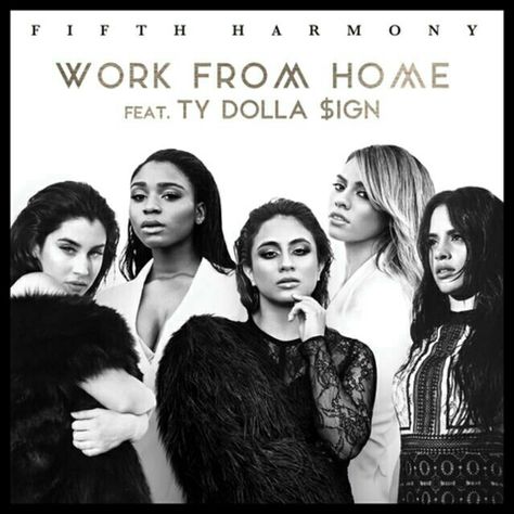 Work From Home- Fifth Harmony ft. Ty Dolla Sign Fifth Harmony Work From Home, Home Album Cover, Shazam Music, Drum Cover, Ty Dolla Ign, Ally Brooke, Dinah Jane, Music Station, Male Dancer