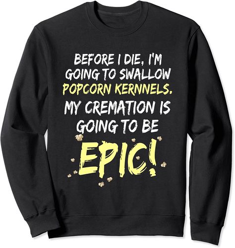 Funny Sweatshirt Senior Morbid Meme Gift Sarcastic Saying Sweatshirt Cute Funny Sweatshirts, Funny Sweatshirts Quotes, Circuit Shirts, Sassy Clothes, Sassy Sweatshirts, Sarcastic Clothing, Sassy Outfit, Sweatshirts Quotes, Sarcastic Gifts