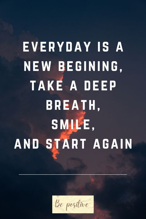 Everyday is a new beginning Everyday Is A New Beginning, Inspirational Quotes Background, New Beginning Quotes, A New Beginning, Quote Backgrounds, New Beginning, Take A Deep Breath, New Beginnings, Positive Quotes