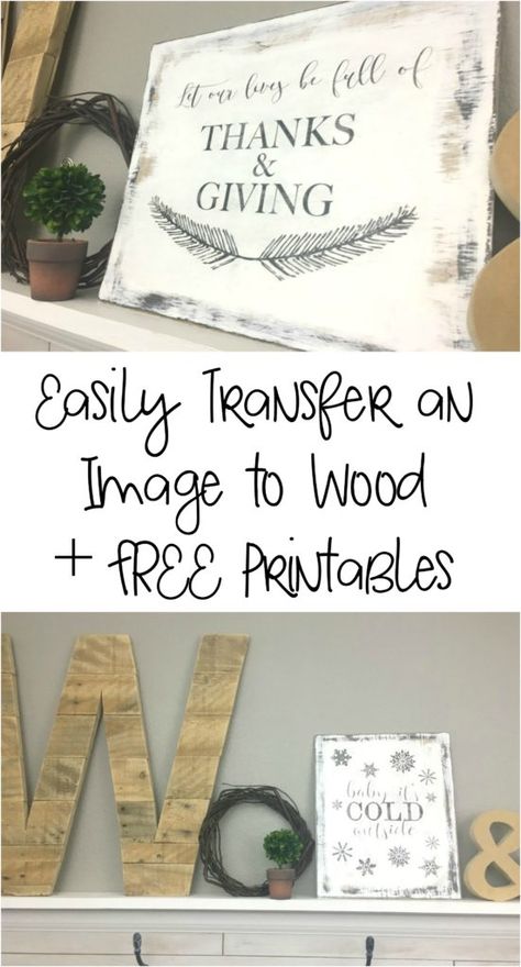 Learn how to transfer an image to wood plus free Thanksgiving and Christmas printable. Picture Transfer To Wood, Transfer Images To Wood, Wax Paper Transfers, Wood Transfer, Crafts For Teens To Make, Canvas Letters, Thanksgiving And Christmas, Free Thanksgiving, Christmas Fonts