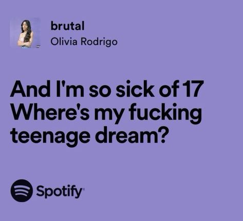 Brutal Song Lyrics, Brutal Song Aesthetic, Lyric Quotes Olivia Rodrigo, Music Lyrics Olivia Rodrigo, Brutal By Olivia Rodrigo, Lyrics Aesthetic Olivia Rodrigo, Brutal Olivia Rodrigo Aesthetic, Spotify Lyrics Olivia Rodrigo, Oliva Rodrigo Lyrics