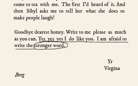 Virginia’s letter to Vita Virgina Woolf, Haruhi Suzumiya, S Letter, Mary Oliver, Strong Words, Literature Quotes, Virginia Woolf, Meaning Of Love, Frank Ocean