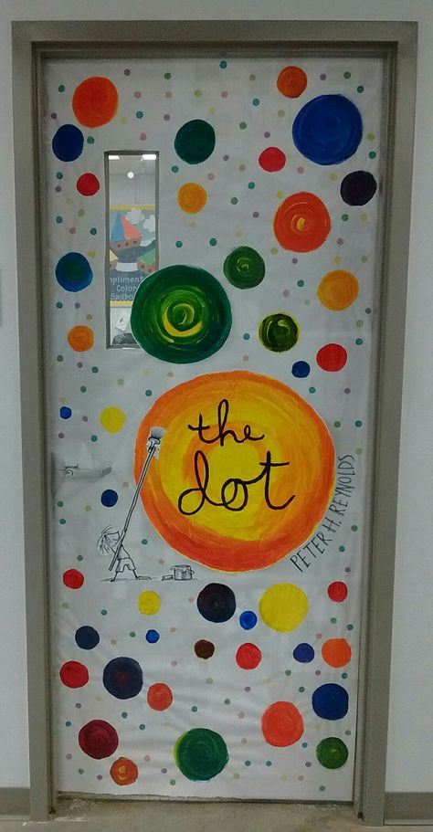 The Dot: Book Inspired Door Decor Book Themed Classroom Doors, Dot Day Crafts For Preschool, Book Theme Door Decorations Classroom, Book Classroom Door Ideas, Dot Day Bulletin Board Ideas, Dot Day Door Decoration, The Dot Day Activities, Dot Day Snack Ideas, Book Door Decorating Contest