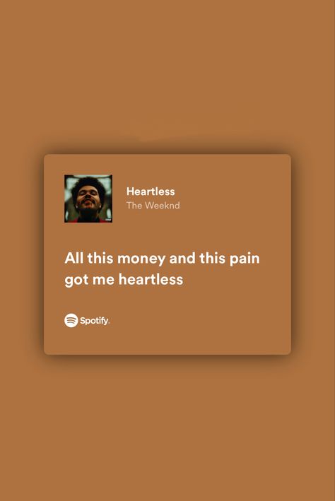 Heartless Weekend, Heartless Aesthetic Wallpaper, Weekend Spotify, Heartless Lyrics, Spotify Lyrics Aesthetic, Scientific Poster Design, Weekend Song, Spotify Quotes, The Weeknd Songs