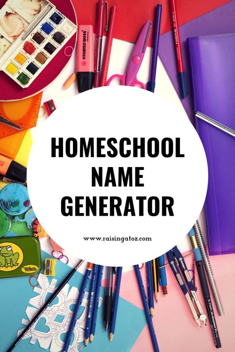 Homeschool Name Generator | Raising A to Z Home School Name Ideas, Homeschool Names Ideas, Homeschool Names Generator, Homeschool Group Names, Homeschool Name Ideas, Homeschool Names, Name Ideas Aesthetic, School Names Ideas, Book Club Names