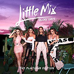 Little Mix Album Cover, Little Mix Glory Days, Kid Ink, Jesy Nelson, Brit Awards, Glory Days, Perrie Edwards, Charlie Puth, X Factor