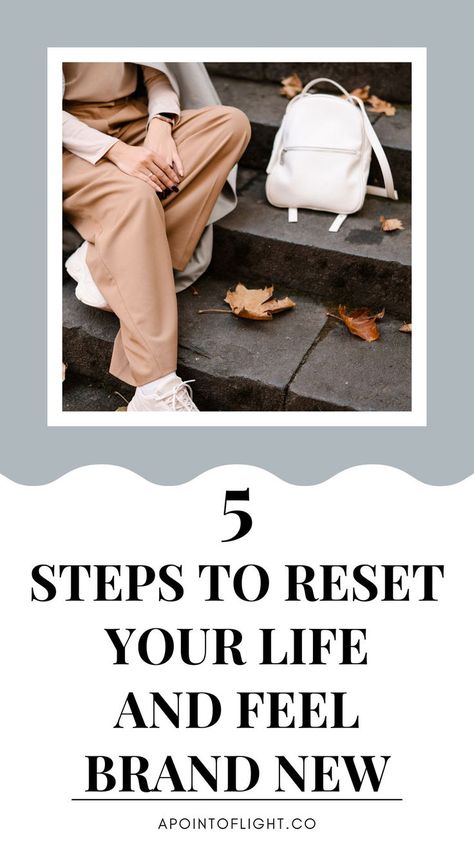 5 steps to reset your life and feel brand new Reset Your Life, Life Reset, True Purpose, Reach Your Goals, Embrace Change, Feeling Stuck, New Years Resolution, New You, Easy Step