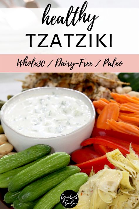 Whole 30 Tzatziki Sauce, Paleo Tzatziki Sauce, Dairy Free Taziki Sauce Recipe, Whole 30 Veggie Dips, Whole 30 Dressings, Dairy Free Grilling Recipes, Dairy Free Dipping Sauce, Gf Df Veggie Dip, Healthy Appetizers Dairy Free