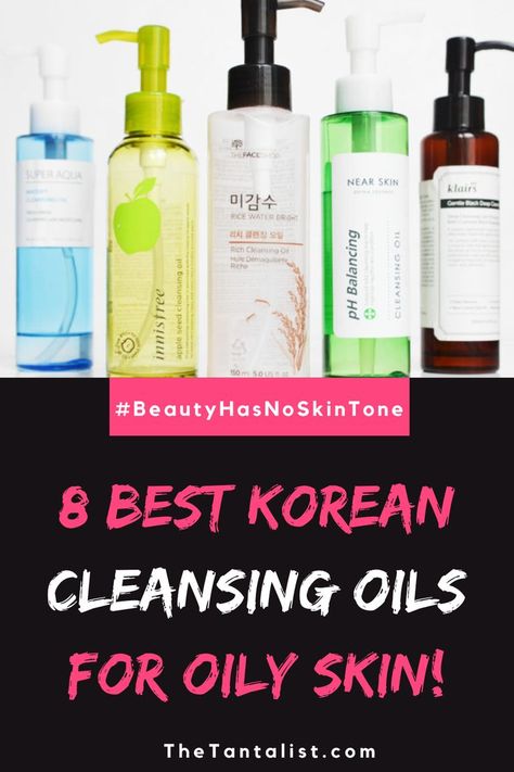 Best Korean Cleansing Oils for Oily Skin of 2023 Oil Cleanser For Oily Skin, Korean Oil Cleanser, Best Cleansing Oil, Skin Breaking Out, Acne Makeup, Cleanser For Oily Skin, Korean Skincare Routine, Oil Skin Care, Oil Cleanser