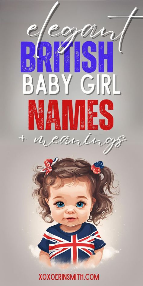 adorable baby girl wearing british flag t-shirt and ittle elegant british baby girl names and meanings British Girl Names, Victorian Girl Names, English Names Girls, Girl Names And Meanings, Irish Baby Boy Names, Irish Baby Girl Names, British Baby Names, English Girl