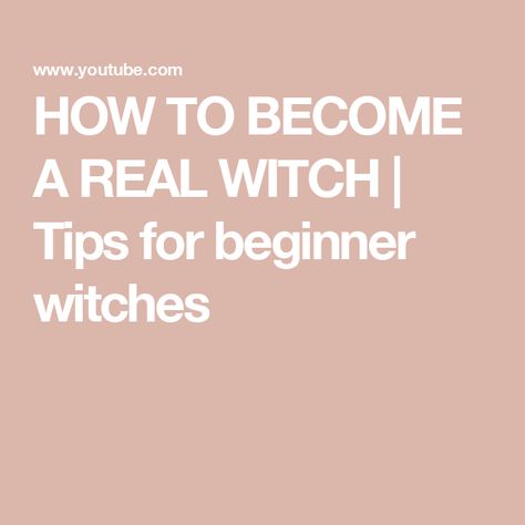 HOW TO BECOME A REAL WITCH | Tips for beginner witches Become A Witch, Beginner Witches, Witch Tips, Real Witches, Baby Witch, A Witch, Coven, Beginners Guide, My Name Is