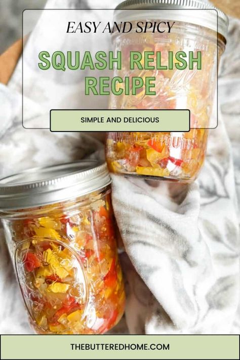 Yellow Squash Canning Recipes, Yellow Squash Relish Recipe, Squash Relish Canning Recipe, Pickled Squash Recipe, Squash Relish Recipe, Squash Relish, Crookneck Squash, Summer Squash Recipes, Yellow Squash Recipes