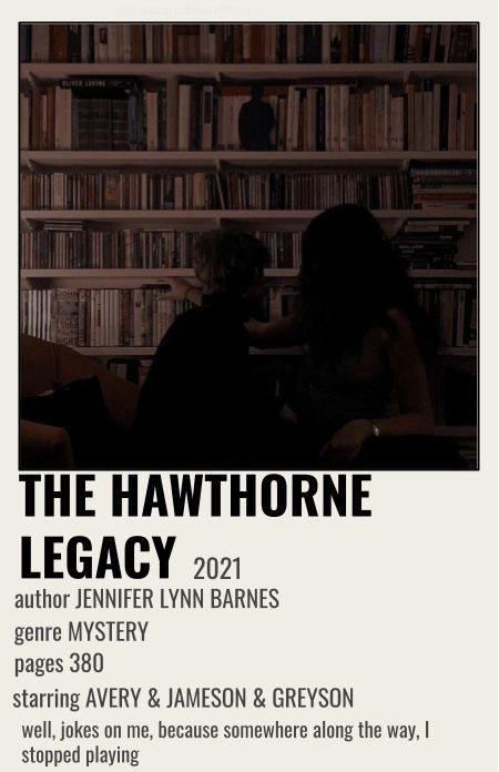 The Hawthorne Legacy, Hawthorne Legacy, Jennifer Lynn Barnes, Inheritance Trilogy, Fiction Books Worth Reading, Book Wall, Book Annotation, Favorite Book Quotes, Book Posters