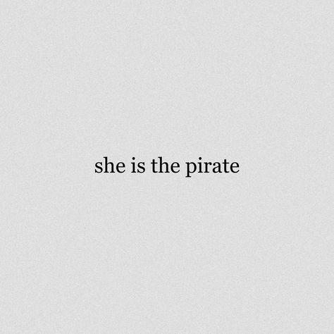 Pirate Aesthetic Quotes, Pirate Quotes Aesthetic, Belinda Core, Medieval Romance Aesthetic, Pirates Quotes, Female Pirate Aesthetic, Piratecore Aesthetic, Pirate Sayings, Pirate Quotes