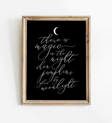 "There is magic in the night when pumpkins glow by moonlight  Halloween Printable Instant Download Printable Artwork - Direct from the artist Please note, this is a high-resolution 300 dpi DIGITAL download for PRINTABLE art.  More fall and halloween printables here: https://www.etsy.com/ca/shop/LittleLadyPrintShop?section_id=30981839 YOUR DOWNLOAD INCLUDES: RATIO 2:3 4x6\" | 8x12\" | 12x18\" | 16x24\" | 20x30\" | 24x36\" RATIO 3:4  6x8\" | 9x12\" | 12x16\" | 15x20\" | 18x24\" RATIO 4:5 4x5\" | 8 White And Gold Halloween Decor, Halloween Chalkboard Art, Halloween Chalkboard, Minimalist Halloween, Wall Art Halloween, Halloween Wall Decor, Halloween Sign, Decoration Halloween, Halloween Printable