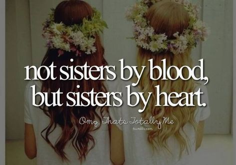 Quotes about Friendship sisters (26 quotes) Bff Sayings, Best Friends Sister, Sisters By Heart, Bestest Friend, Best Friends For Life, Best Friends Quotes, Sister Quotes, Best Friendship, Bff Quotes