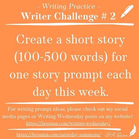 Calling all writers - I have another challenge for you! Read more at https://brquinn.com/2024/10/12/challenge-2-try-a-writing-prompt-every-day/ #writing #writinglife #writingprompts #writinginspiration #BRQuinn #MyYearQuest #SaturdaySummons #writerchallenge Story Prompts, Writing Prompt, Writing Life, Social Media Pages, First Story, Writing Practice, Writing Inspiration, Writing Prompts, Short Stories