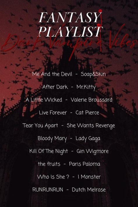 Dark Romance Songs, Fantasy Playlist Names, Vampire Playlist, Revenge Playlist, Album Title Ideas, Musicals To Watch, Fantasy Songs, Fantasy Playlist, Oc Playlist