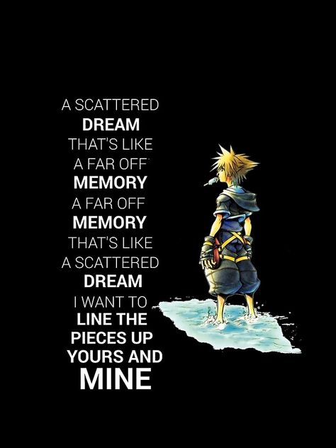 Kingdom Heart Quotes, Kh Wallpaper, Kingdom Hearts Quotes, Kingdom Hearts Tattoo, Hearts Quotes, Kingdom Quotes, Dream Quote, Kingdom Hearts Wallpaper, Kingdom Hearts Characters