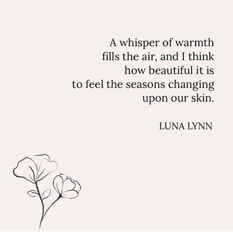 Poetry by Luna Lynn 🌙✨ on Instagram: “Spring is in the air 🌷 Happy Saturday! Full poem below ✨ - A whisper of warmth fills the air, and I think how beautiful it is to feel the…” Quote About Spring, Poetry About Spring, Poems About Spring, April Poems, Earth Day Poems, Happy Poetry, Poetry Happy, Spring Poetry, Hopeful Quotes