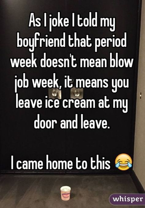 😂😂😂 Period Quotes, Boyfriend Problems, Period Jokes, Quotes Boyfriend, Period Humor, Funny Sms, Boyfriend Texts, Boyfriend Humor, Boyfriend Quotes