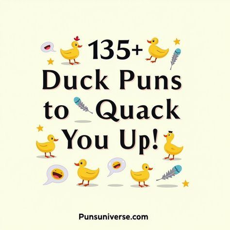 Quack open your sense of humor with our ribbeting collection of 135+ duck puns that will have you waddling in laughter! Whether you’re feeling fowl or just need a good giggle, these puns are sure to feather your funny bone and make your day quack-tastic! Dive into this pond of punny delight and let the good times roll…er, swim! Don't be a sitting duck—check it out now! 

#puns #duckpuns #humor #funny #quackup #laughtersplash #punnyjokes #punny #smile #laughaloud Duck Sayings Funny, Duck Jokes Hilarious, Duck Jokes, Autumn Puns, Duck Puns, Hunting Jokes, Duck Quotes, Sitting Duck, Duck Costumes