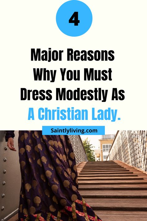 Find out the four major reasons why Christian women must dress modestly with modest Christian outfits and follow biblical modesty as outlined in the Bible. Modest Christian Women Outfits, Christian Modesty Outfits, Christian Outfits For Women, Modest Christian Outfits, Biblical Modesty, Christian Outfits Modesty, Christian Modest Outfits, Dressing Modestly, Modest Christian Clothing