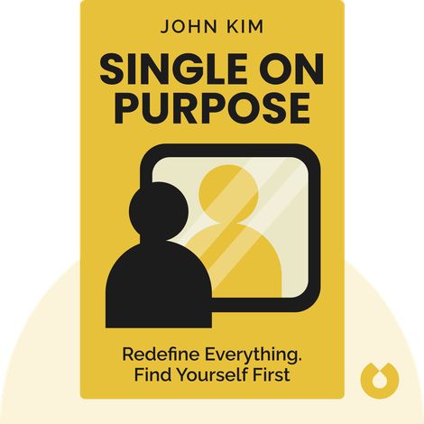 Single On Purpose Summary of Key Ideas and Review | John Kim - Blinkist Single On Purpose, Nutrition Careers, Key Ideas, A Short Story, Corporate Culture, Career Success, Book Summaries, Short Story, Sales And Marketing