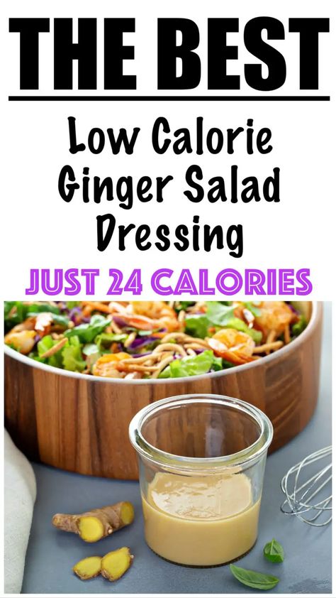 Healthy Ginger Salad Dressing Low Calorie Dressing Recipe, Ginger Salad Dressing Recipe, Asian Ginger Dressing, Low Calorie Salad Dressing, Ginger Salad Dressing, Healthy Dressing Recipes, Weight Watchers Salad, Ginger Salad, Ginger Salad Dressings