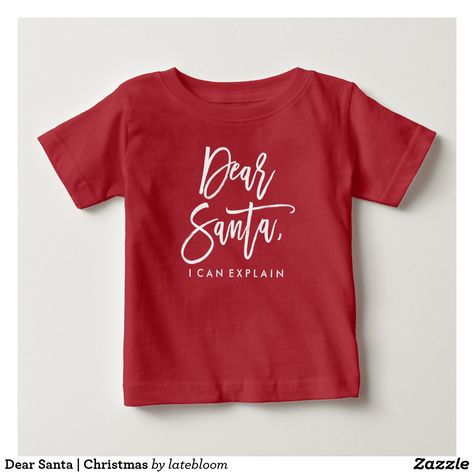 Dear Santa | Christmas Baby T-Shirt Infant Christmas Shirts, Funny Toddler Christmas Shirts, Baby First Christmas Shirts Vinyl, Dear Santa Shirts, Dear Santa Toddler Shirt, Oopsie Daisy, I Can Explain, Yellow Baby, Modern Script Font