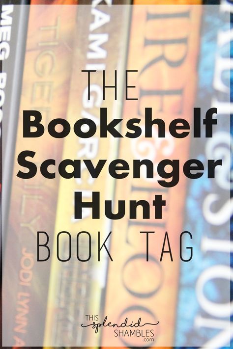 The Bookshelf Scavenger Hunt Book Tag is such a fun way to really explore all the books on your shelf. See what I found on This Splendid Shambles! Book Store Scavenger Hunt, Book Scavenger Hunt For Adults, Bookstore Scavenger Hunt Date, Library Scavenger Hunt For Adults, Halloween Library Scavenger Hunt, Library Scavenger Hunt High School, Book Tag Ideas, Library Scavenger Hunt Middle School, Library Scavenger Hunt