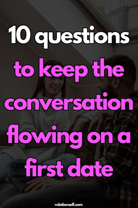 10 Questions to Keep the Conversation Flowing on a First Date Date Night Questions, Date Questions, First Date Questions, Conversation Starters For Couples, Second Date, Creative Dates, Communication Relationship, Fun Facts About Yourself, Best Documentaries