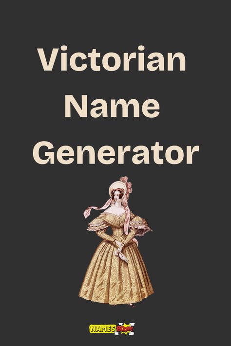 victorian name generator Names For Royalty, Middle Names For Characters, Popular 80s Names, Aesthetic Blog Names, Gothic Names Victorian, Names That Mean Magic, Name Generator Character, Spanish Male Names, Rich Surnames