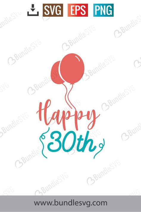 Happy 30th Birthday Svg Birthday Svg Free, Diy Cake Topper, Happy 30th, Happy 30th Birthday, Birthday Svg, Svg Free, 30th Birthday, Free Svg, Svg Files For Cricut