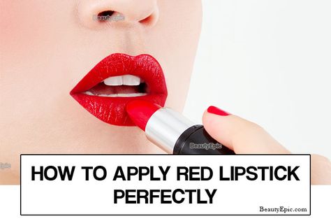 How to Apply Red Lipstick Perfectly - A Step-By-Step Tutorial How To Apply Red Lipstick, How To Make Red Lipstick Look Good, How To Do Lipstick, Red Lipstick Hacks, How To Apply Red Lipstick Perfectly, Applying Red Lipstick, Apply Red Lipstick, Mat Lipstick, Apply Lip Gloss