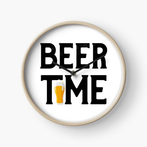 Get my art printed on awesome products. Support me at Redbubble #RBandME: https://www.redbubble.com/i/clock/Beer-time-by-Adamstees/61315103.1X49C?asc=u Beer Slogans, Beer Clock, Beer Time, Food Advertising, Time Clock, Time Design, Pool Table, Funny Signs, Sport Team Logos