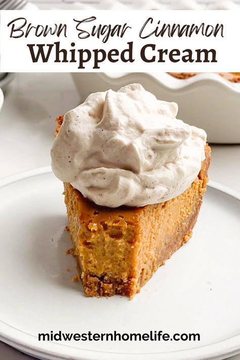 Piece of pumpkin pie with cinnamon whipped cream on top. Brown Sugar Whipped Cream, Homemade Pumpkin Pie Recipe, Greek Yogurt Brownies, Cinnamon Graham Cracker Crust, Pie With Graham Cracker Crust, Cinnamon Whipped Cream, Pumpkin Pie Recipe Easy, Favorite Pie Recipes, Vegan Ice Cream Recipe