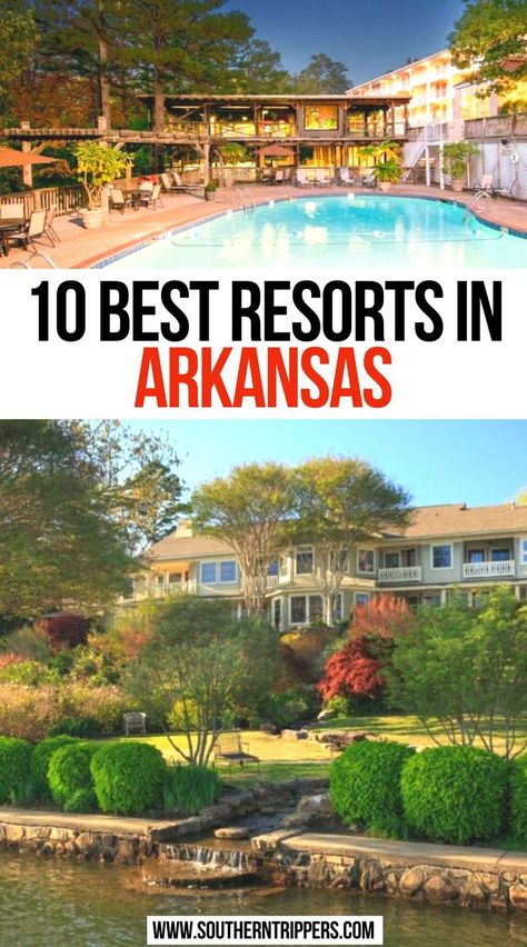 10 Best Resorts In Arkansas Arkansas Vacation Ideas, Places To Visit In Arkansas, Arkansas Hot Springs, Heber Springs Arkansas, Arkansas Vacation, Travel Resorts, Lux Travel, Arkansas Vacations, Southern Usa