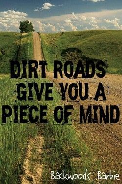 Quotes about Dirt roads (49 quotes) Road Quotes, Country Girl Life, Girl Truths, Everything Country, Dirt Roads, Country Girl Quotes, Country Roads Take Me Home, Country Quotes, Biker Life