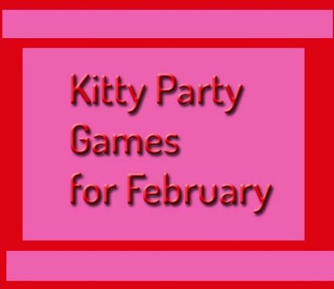 Latest Kitty Party Themes, Tambola Games Kitty Ideas, Kitty Theme Ideas, Themes For February, Month Of Love February, Kitty Party Themes, Tambola Game, One Minute Games, Valentines Puzzles