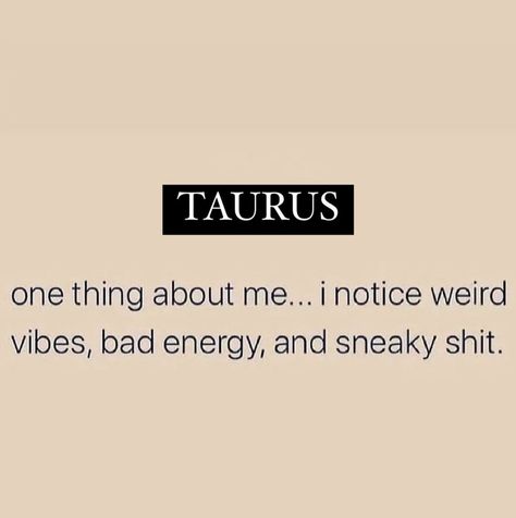 Taurus Memes Truths, Taurus Quotes Funny, Taurus Things, Taurus Zodiac Quotes, Taurus Memes, Taurus Girl, Sun In Taurus, Taurus Traits, Taurus Birthday