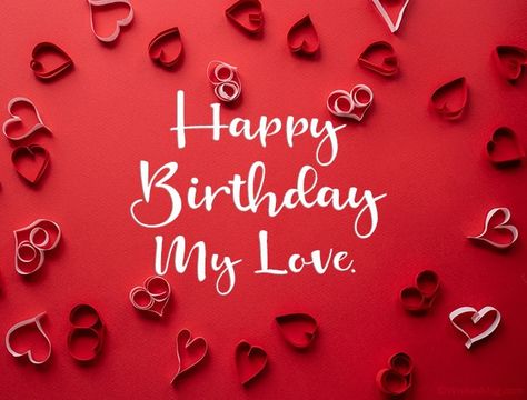 90+ Romantic Birthday Wishes for Love | WishesMsg Happy Birthday Emoji, Happy Birthday Husband Quotes, Birthday Wishes For Love, Happy Birthday Calligraphy, Birthday Wishes For Lover, Romantic Birthday Wishes, Birthday Wishes For Wife, Birthday Wishes For Girlfriend, Birthday Wish For Husband