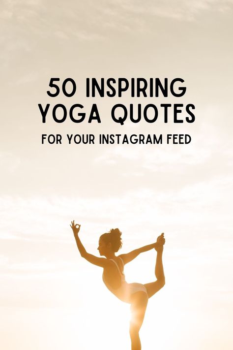 50 Inspiring Yoga Quotes for Your Instagram Feed Self Care Yoga Quotes, Yoga Pose Quotes, Yoga Community Quotes, Yoga Phrases Quotes, Yoga Themes Inspiration, Yoga Captions Instagram, Yoga Quotes Inspirational, Yoga Phrases, Yoga Quotes Mindfulness