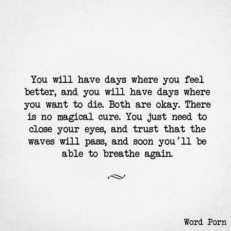 Its Okay Quotes, Okay Quotes, Die Quotes, Get Well Quotes, Feel Better Quotes, A Safe Place, Be Okay, Health Conditions, Bad Day