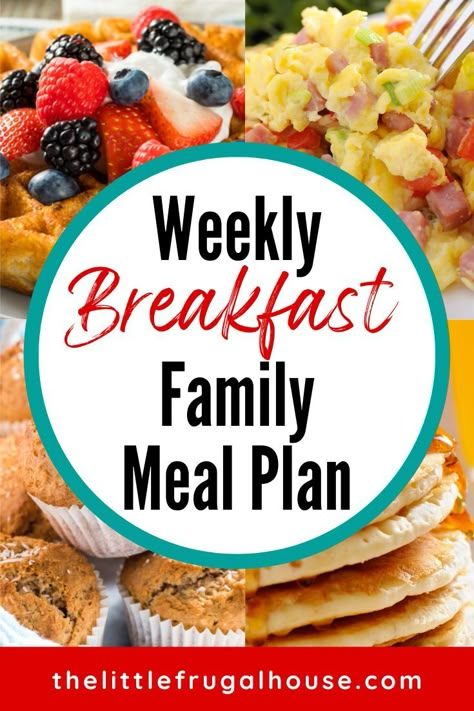 Simple Breakfast Meal Plan to Follow: A Week of Breakfast Ideas for Your Family Week Of Breakfast, Breakfast Menu Ideas, Weekly Meal Plan Family, Healthy Breakfast Menu, Breakfast On A Budget, Family Meal Plan, Cheap Breakfast, Cheap Meal Plans, Easy Breakfast Ideas